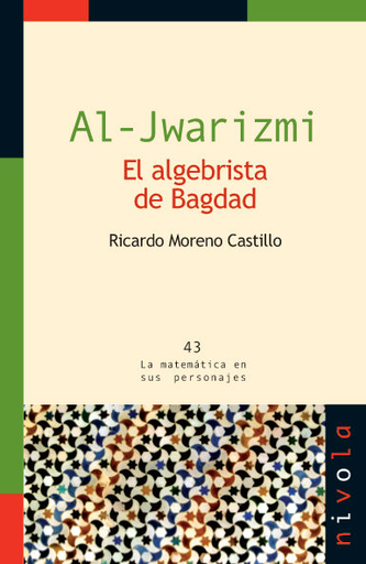 [9788492493586] AL-JWARIZMI: EL ALGEBRISTA DE BAGDAD