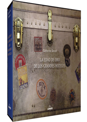 [9788497856614] LA EDAD DE ORO DE LOS GRANDES HOTELES