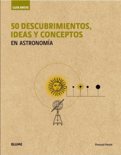 [9788417056063] 50 DESCUBRIMIENTOS, IDEAS Y CONCEPTOS EN ASTRONOMÍA