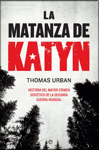 [9788491647553] LA MATANZA DE KATYN