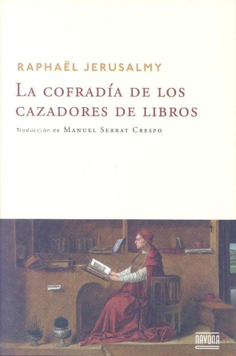 [9788492840847] LA COFRADÍA DE LOS CAZADORES DE LIBROS