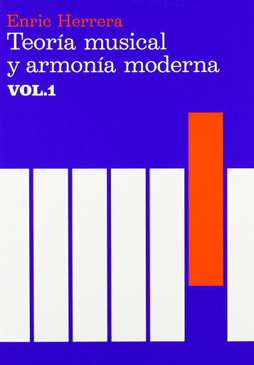 [9788485855315] TEORÍA MUSICAL Y ARMONÍA MODERNA VOL. I