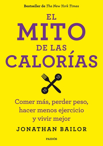 [9788449330711] EL MITO DE LAS CALORÍAS