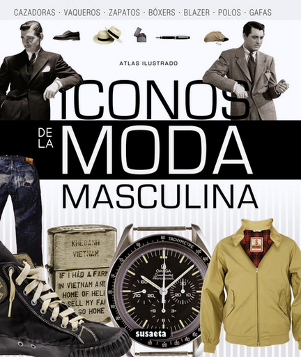 [9788467722727] ATLAS ILUSTRADO DE ÍCONOS DE LA MODA MASCULINA