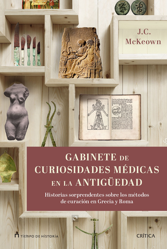 [9788417067229] GABINETE DE CURIOSIDADES MÉDICAS DE LA ANTIGÜEDAD