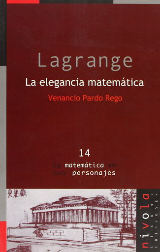[9788495599599] LAGRANGE: LA ELEGANCIA MATEMÁTICA