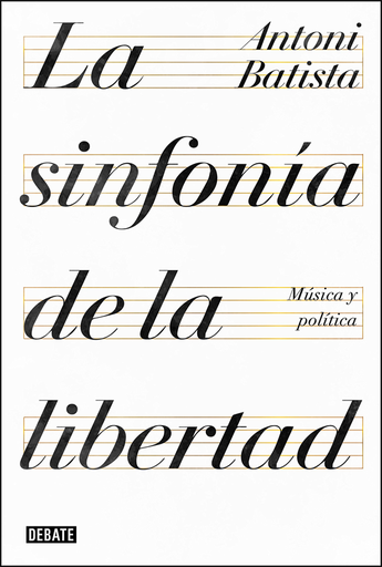 [9788499928425] LA SINFONÍA DE LA LIBERTAD