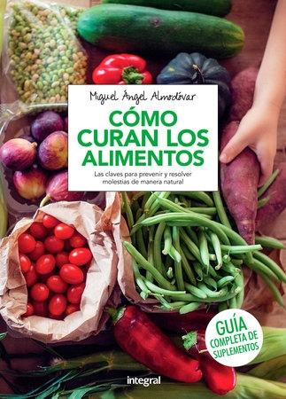 [9788491180524] CÓMO CURAN LOS ALIMENTOS