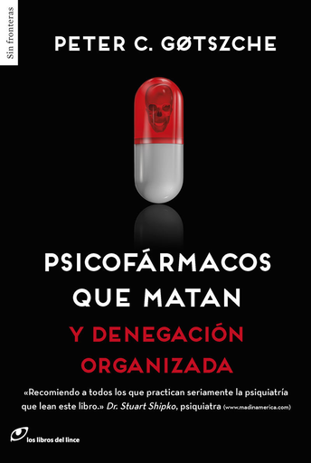 [9788415070641] PSICOFÁRMACOS QUE MATAN Y DENEGACIÓN ORGANIZADA