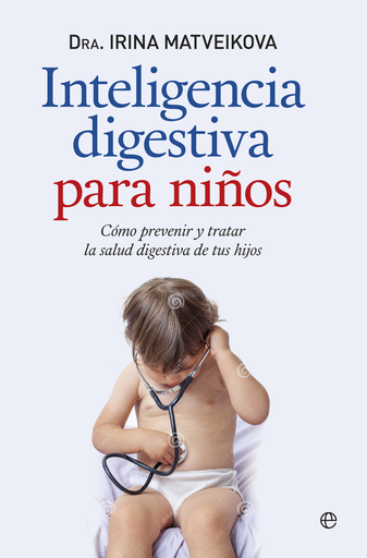 [9788490603512] INTELIGENCIA DIGESTIVA PARA NIÑOS