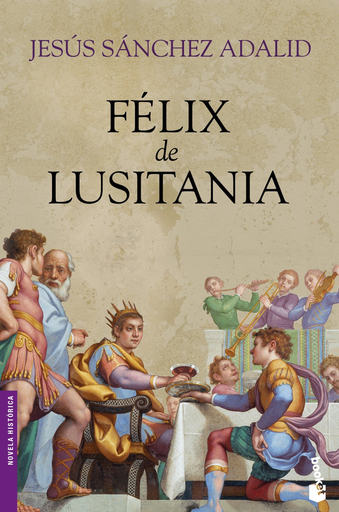 [9788408101697] FÉLIX DE LUSITANIA