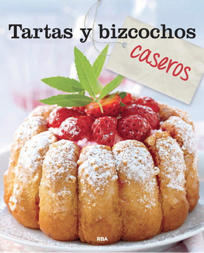 [9788490562680] TARTAS Y BIZCOCHOS CASEROS