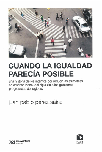[9789878011127] CUANDO LA IGUALDAD PARECÍA POSIBLE