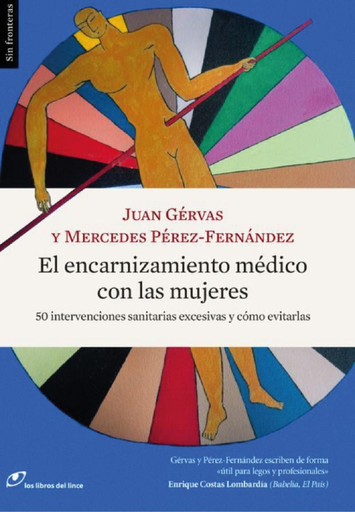 [9788415070627] EL ENCARNIZAMIENTO MÉDICO CON LAS MUJERES