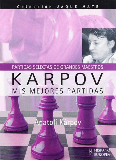 [9788425518515] KÁRPOV: MIS MEJORES PARTIDAS