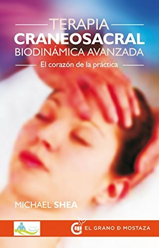 [9788494354939] TERAPIA CRANEOSACRAL. BIODINÁMICA AVANZADA
