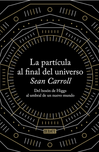 [9788499922997] LA PARTÍCULA AL FINAL DEL UNIVERSO