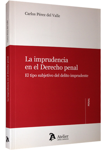 [9788492788842] LA IMPRUDENCIA EN EL DERECHO PENAL
