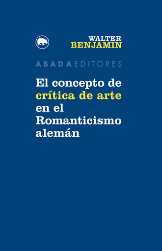 [9788416160747] EL CONCEPTO DE CRÍTICA DE ARTE EN EL ROMANTICISMO ALEMÁN