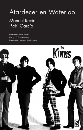 [9788477376705] ATARDECER EN WATERLOO: THE KINKS