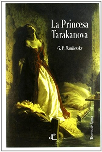 [9788493897208] LA PRINCESA DE TARAKANOVA