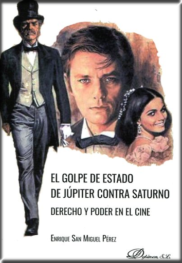 [9788491480518] EL GOLPE DE ESTADO DE JÚPITER CONTRA SATURNO: DERECHO Y PODER EN EL CINE