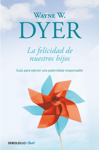 [9788499089881] LA FELICIDAD DE NUESTROS HIJOS