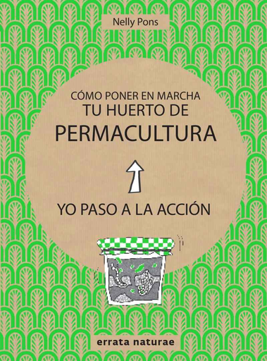[9788416544813] CÓMO PONER EN MARCHA TU HUERTO DE PERMACULTURA