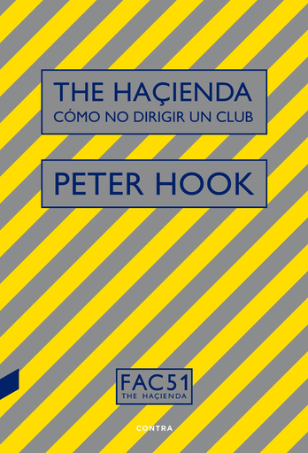 [9788494968440] THE HAÇIENDA: CÓMO NO DIRIGIR UN CLUB