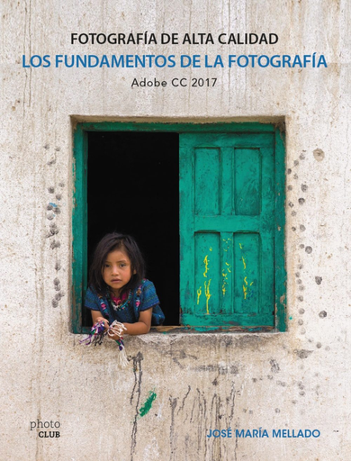 [9788441538702] LOS FUNDAMENTOS DE LA FOTOGRAFÍA. FOTOGRAFÍA DE ALTA CALIDAD