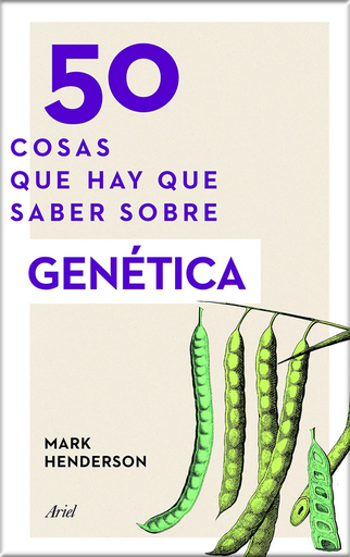 [9788434423886] 50 COSAS QUE HAY QUE SABER SOBRE GENÉTICA