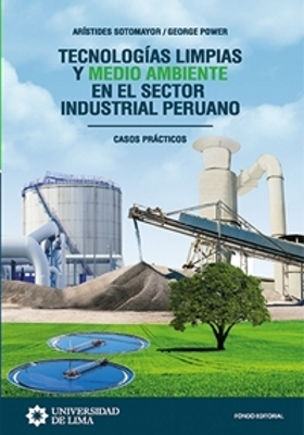 [9789972454929] TECNOLOGÍAS LIMPIAS Y MEDIO AMBIENTE EN EL SECTOR INDUSTRIAL PERUANO