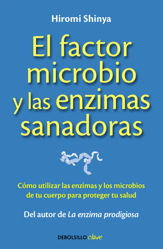 [9788490625446] EL FACTOR MICROBIO Y LAS ENZIMAS SANADORAS