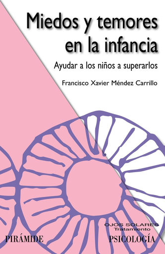 [9788436827620] MIEDOS Y TEMORES EN LA INFANCIA