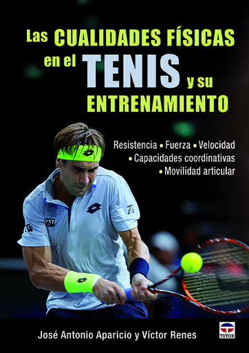[9788416676071] LAS CUALIDADES FÍSICAS EN EL TENIS Y SU ENTRENAMIENTO