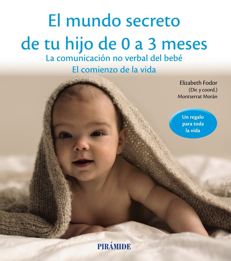 [9788436834536] EL MUNDO SECRETO DE TU HIJO DE 0 A 3 MESES