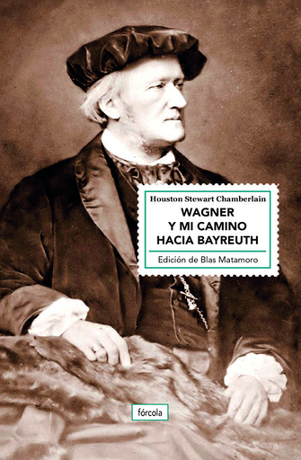 [9788417425357] WAGNER Y MI CAMINO HACIA BAYREUTH