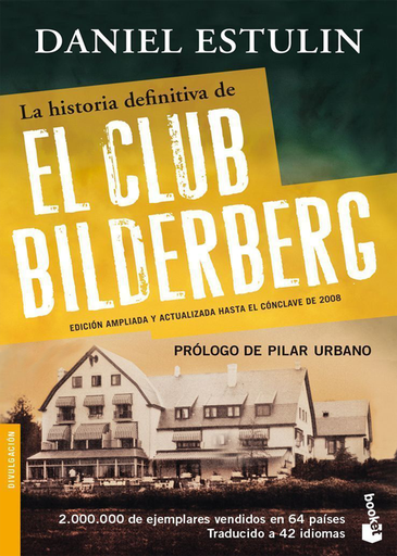 [9788484531920] LA HISTORIA DEFINITIVA DEL CLUB BILDERBERG