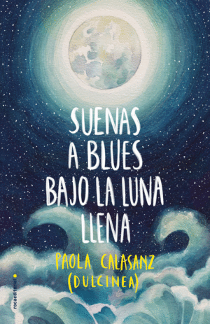 [9788417305789] SUENAS A BLUES BAJO LA LUNA LLENA