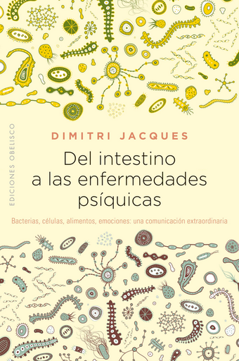 [9788491114383] DEL INTESTINO A LAS ENFERMEDADES PSÍQUICAS