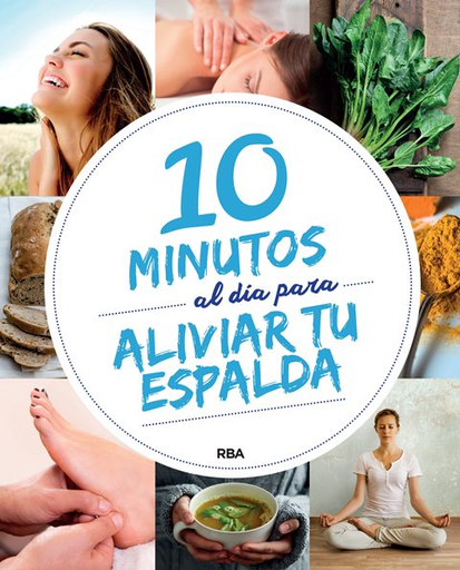 [9788491870418] 10 MINUTOS AL DÍA PARA MEJORAR TU ESPALDA
