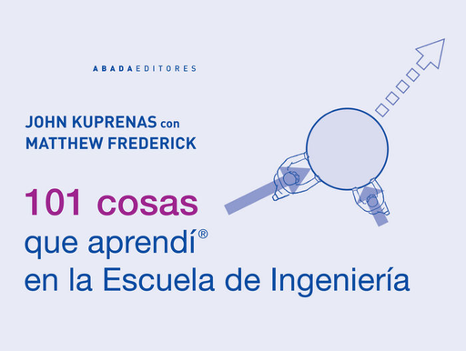 [9788416160310] 101 COSAS QUE APRENDÍ EN LA ESCUELA DE INGENIERÍA