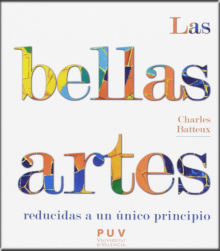 [9788437099125] LAS BELLAS ARTES REDUCIDAS A UN PRINCIPIO ÚNICO