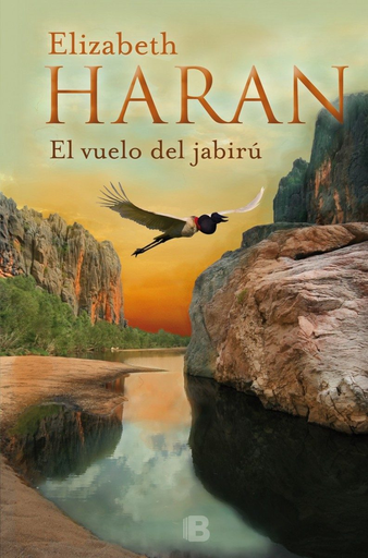 [9788466659369] EL VUELO DEL JABIRÚ