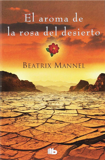 [9788490706558] EL AROMA DE LA ROSA DEL DESIERTO