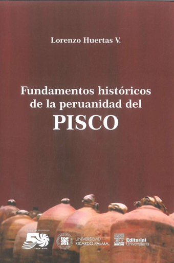 [9786124419164] FUNDAMENTOS HISTÓRICOS DE LA PERUANIDAD DEL PISCO