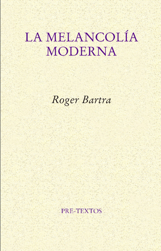 [9788417143909] LA MELANCOLÍA MODERNA