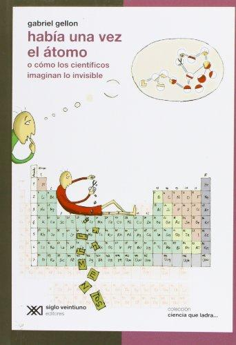 [9789871220939] HABÍA UNA VEZ EL ÁTOMO