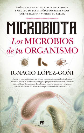[9788494778650] MICROBIOTA: LOS MICROBIOS DE TU ORGANISMO