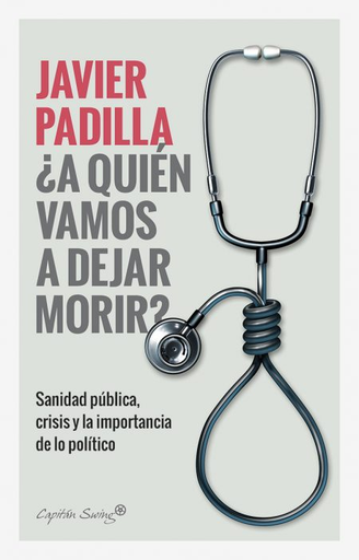 [9788412064421] ¿A QUIEN VAMOS A DEJAR MORIR?
